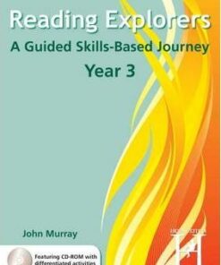 Reading Explorers - Year 3: A Guided Skills-based Journey - John Murray