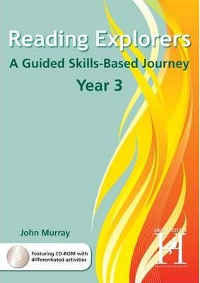 Reading Explorers - Year 3: A Guided Skills-based Journey 5 Reading Explorers - Year 3: A Guided Skills-based Journey - John Murray