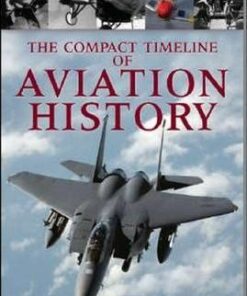 The Compact Timeline of Aviation History - A.A. Evans