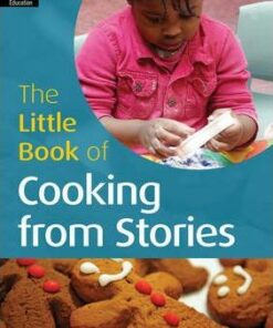 The Little Book of Cooking from Stories: Little Books with Big Ideas - Sally Featherstone