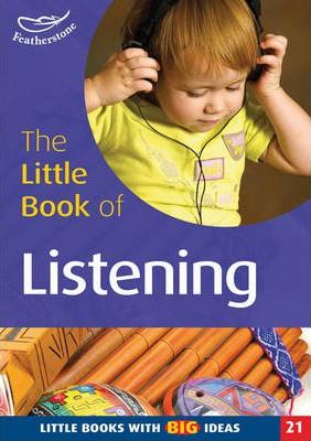 The Little Book of Listening: Little Books with Big Ideas - Clare Beswick