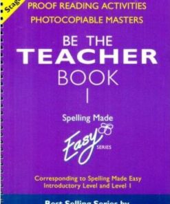 Spelling Made Easy: be the Teacher: Corresponding to "Spelling Made Easy" Introductory Level and Level 1: Book 1: Proofreading Activities