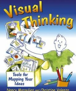 Visual Thinking: Tools for Mapping Your Ideas - Nancy Margulies