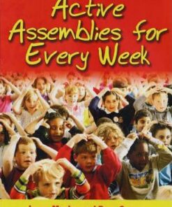 Active Assemblies for Every Week - Jenny Mosley