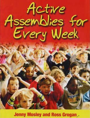 Active Assemblies for Every Week - Jenny Mosley