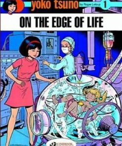 Yoko Tsuno on the Edge of Life - Roger Leloup