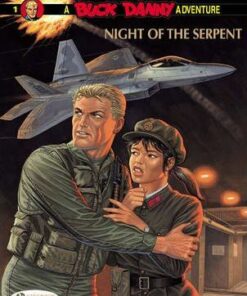 Buck Danny: v. 1: Night of the Serpent Night of the Serpent - Francis Bergese