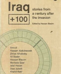 Iraq+100: Stories from a Century After the Invasion - Hassan Blasim