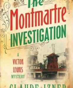 Montmartre Investigation - Claude Izner