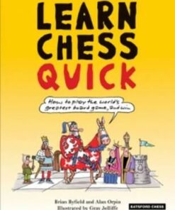 Learn Chess Quick: How to Play the World's Greatest Board Game