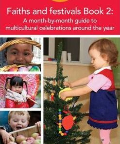 Faiths and Festivals Book 2: A Month-by-month Guide to Multicultural Celebrations Around the Year: Book 2 - Karen Hart
