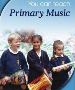 You Can Teach Primary Music - Patrick Gazard