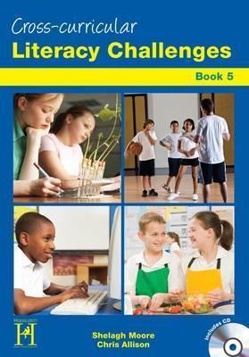 Cross - Curricular Literacy Challenges: Bk. 5 - Shelagh Moore