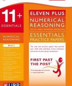 11+ Essentials Numerical Reasoning: Maths Worded Problems: Book 2 - Eleven Plus Exams