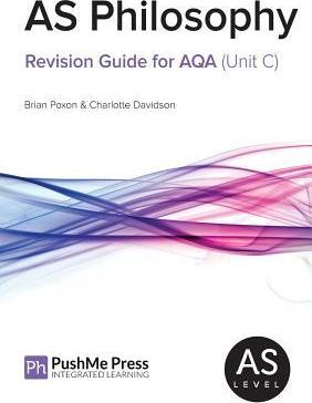 As Philosophy Revision Guide for Aqa (Unit C) - Brian Poxon