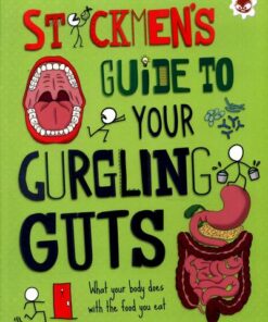 Stickmen's Guide to Your Gurgling Guts - John Farndon