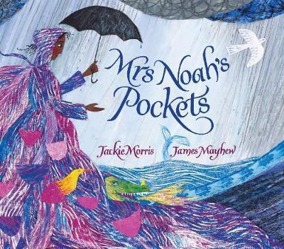 Mrs Noah's Pockets - Jackie Morris