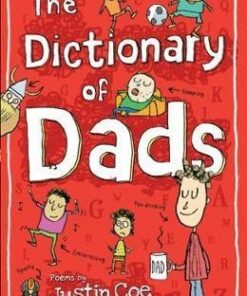 The Dictionary of Dads: Poems by - Justin Coe
