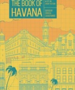 The Book of Havana: A City in Short Fiction - Orsola Casagrande