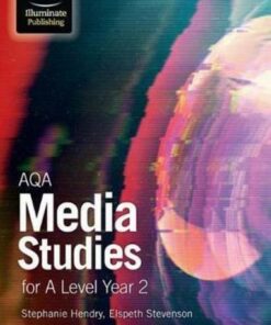 AQA Media Studies for A Level Year 2: Student Book - Stephanie Hendry