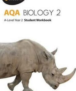 AQA Biology 2: A-Level Student Workbook: Year 2 - Tracey Greenwood
