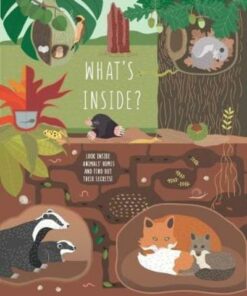 What's Inside?: Discover the Secret World of Animals - Giulia De Amicis