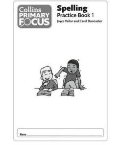 Collins Primary Focus - Spelling: Practice Book 1 -  - 9780007430956