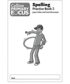 Collins Primary Focus - Spelling: Practice Book 3 -  - 9780007430970