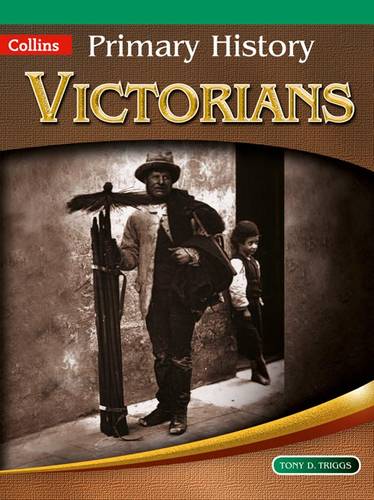 Primary History - Victorians - Tony D. Triggs - 9780007464036