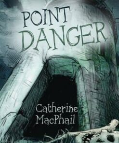 Read On - Point Danger - Catherine MacPhail - 9780007464845