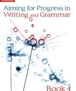 Progress in Writing and Grammar: Book 4 (Aiming for) - Caroline Bentley-Davies - 9780007547487