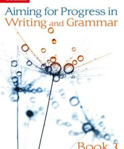 Progress in Writing and Grammar: Book 3 (Aiming for) - Caroline Bentley-Davies - 9780007547524