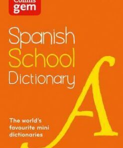 Collins Spanish School Gem Dictionary: Trusted support for learning