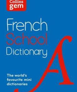 Collins French School Gem Dictionary: Trusted support for learning