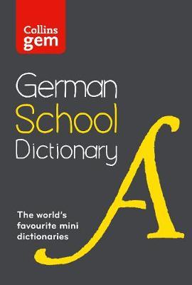 Collins German School Gem Dictionary: Trusted support for learning