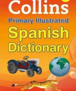 Collins Primary Illustrated Spanish Dictionary: Get started
