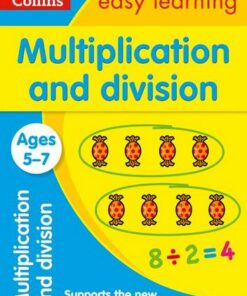 Multiplication and Division Ages 5-7: New Edition (Collins Easy Learning KS1) - Collins Easy Learning - 9780008134341