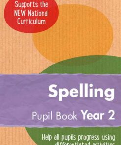 Year 2 Spelling Pupil Book: English KS1 (Ready