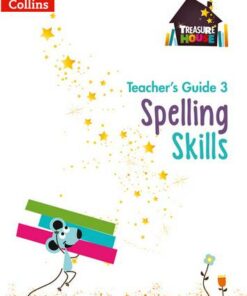 Spelling Skills Teacher's Guide 3 (Treasure House) - Sarah Snashall - 9780008223106