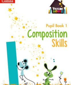 Composition Skills Pupil Book 1 (Treasure House) - Chris Whitney - 9780008236465