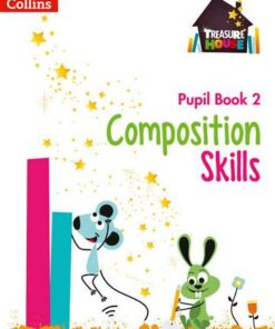 Composition Skills Pupil Book 2 (Treasure House) - Chris Whitney - 9780008236472