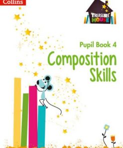 Composition Skills Pupil Book 4 (Treasure House) - Chris Whitney - 9780008236496