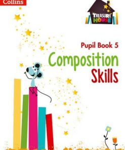 Composition Skills Pupil Book 5 (Treasure House) - Chris Whitney - 9780008236502