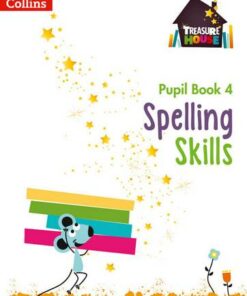 Spelling Skills Pupil Book 4 (Treasure House) - Sarah Snashall - 9780008236557