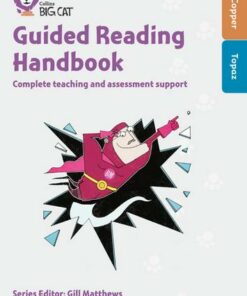 Guided Reading Handbook Copper to Topaz: Complete teaching and assessment support - Stephanie Austwick - 9780008251833
