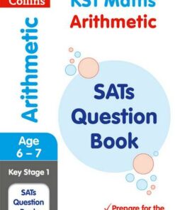 KS1 Maths - Arithmetic SATs Question Book: for the 2019 tests (Collins KS1 SATs Practice) - Collins KS1 - 9780008253158