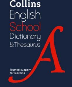 Collins School Dictionary & Thesaurus: Trusted support for learning - Collins Dictionaries - 9780008257958