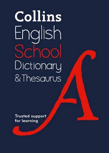 Collins School Dictionary & Thesaurus: Trusted support for learning - Collins Dictionaries - 9780008257958