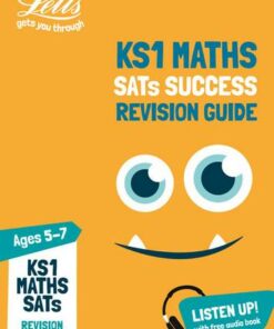KS1 Maths SATs Revision Guide: 2018 tests (Letts KS1 Revision Success) - Letts KS1 - 9780008276898