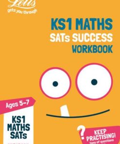 KS1 Maths SATs Practice Workbook: 2018 tests (Letts KS1 Revision Success) - Letts KS1 - 9780008276911